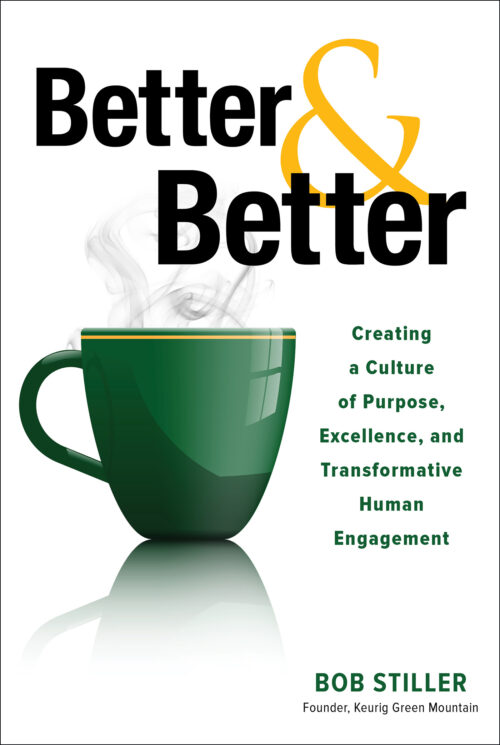 Better and Better: Creating a Culture of Purpose, Excellence, and Transformative Human Engagement |PDF, EPUB, AWZ3| ebook