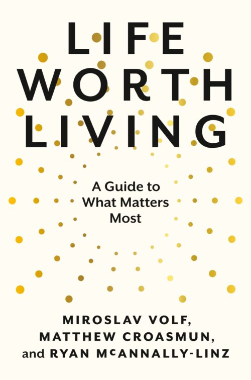 Life Worth Living: A Guide to What Matters Most |PDF, EPUB, AWZ3| ebook