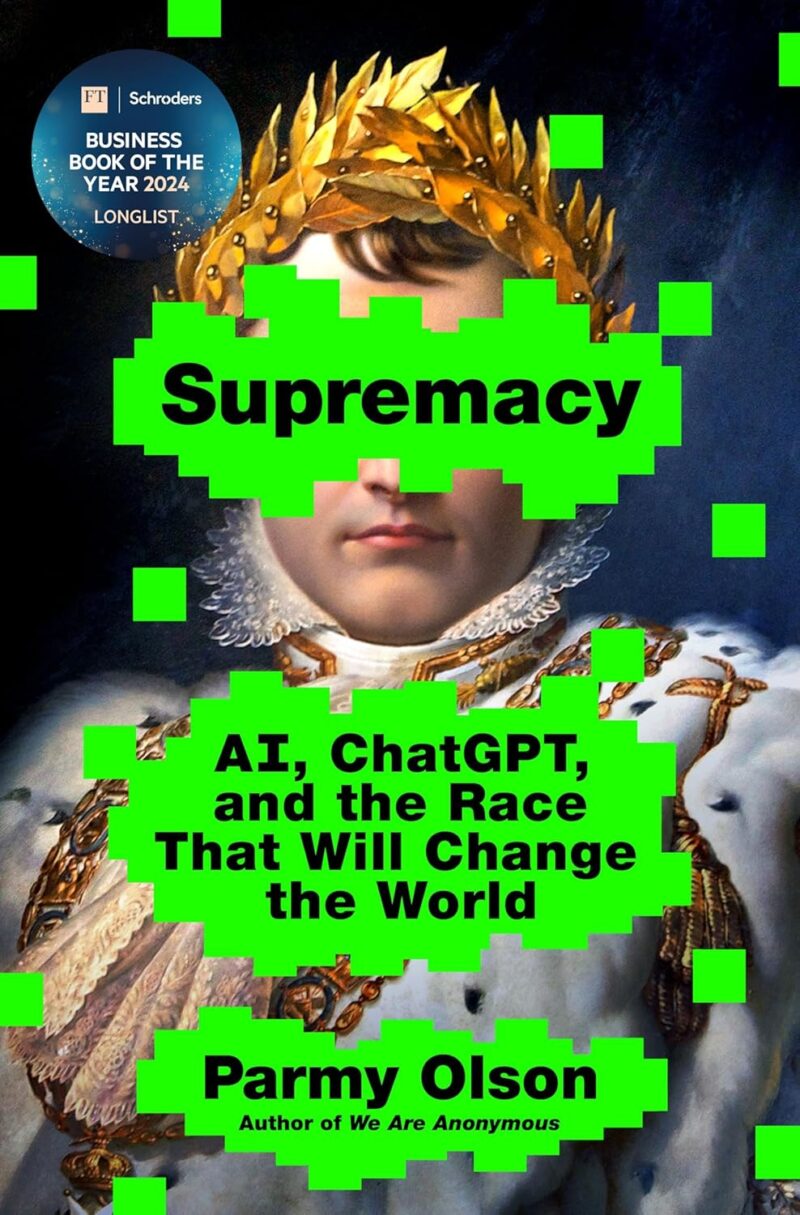 Supremacy: AI, ChatGPT, and the Race that Will Change the World |PDF, EPUB, MOBI, AWZ3| ebook